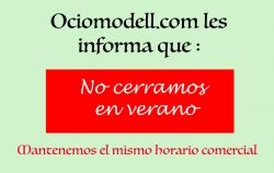 Ociomodell - No cerramos en Verano, mantenemos el mismo horario comercial