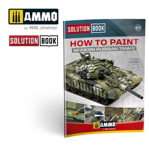 SOLUTION BOOK. CÓMO PINTAR CARROS RUSOS MODERNOS (Multilingüe). Marca Ammo Mig. Ref: A.MIG6518.