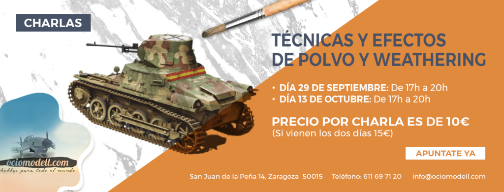 CHARLAS DE TECNICAS Y EFECTOS DE POLVO Y WEATHERING. 3 Dirigido: A TODOS LOS PUBLICOS. Fecha: 29 DE SEPTIEMBRE Y EL 13 DE OCTUBRE 2023 Horario: de 18:00 h a 20:00. Inscripción: por teléfono, email o en la tienda física Lugar: Tienda ociomodell.com – Avd. San Juan de la Peña, 14, Zaragoza Teléfono: 611697120 Email: ociomodell@gmail.com Precio: 10€ POR PERSONA Y DÍA Y SI VIENES LOS DOS DÍAS 15€. ¡AFORO LIMITADO!