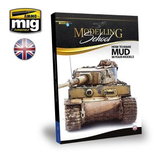 MODELLING SCHOOL - HOW TO MAKE MUD IN YOUR MODELS (English). Marca Ammo Mig. Ref: A.MIG6210